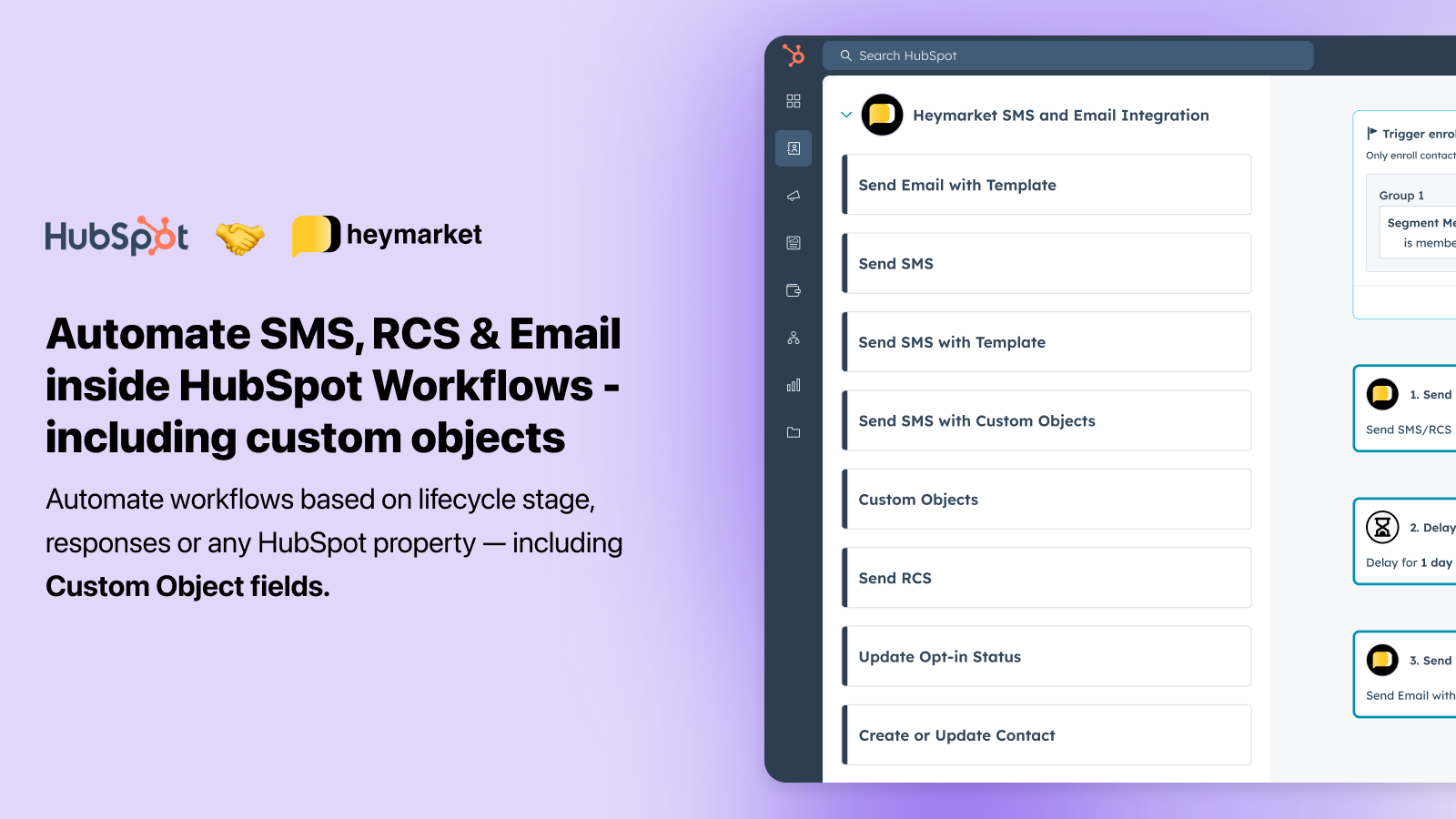 Message, log, and automate on any HubSpot Custom Object, including candidates, properties, and vehicles.