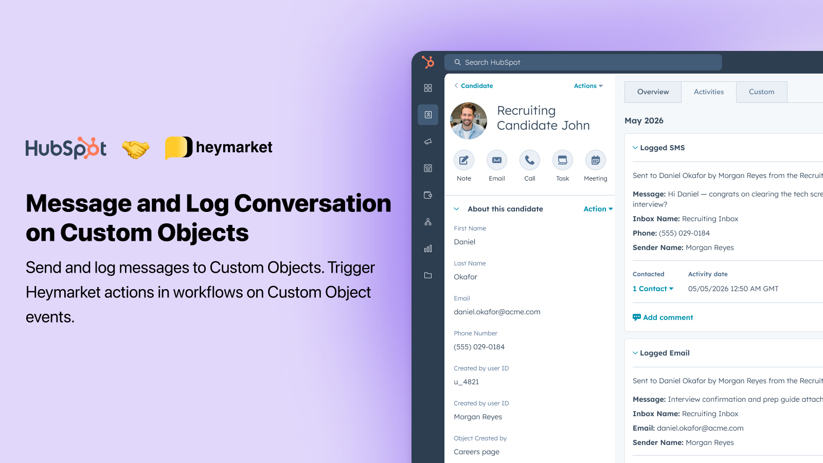 Send and log conversations on any Custom Object and trigger actions from Custom Object events.